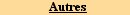autres